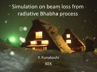 Simulation on beam loss from radiative Bhabha process