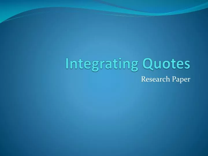 integrating quotes