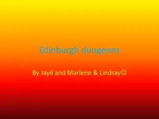 Edinburgh dungeons