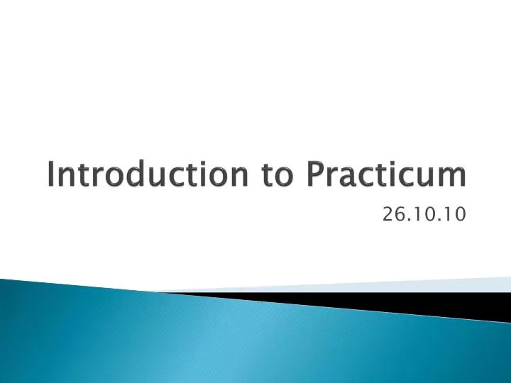 introduction to practicum