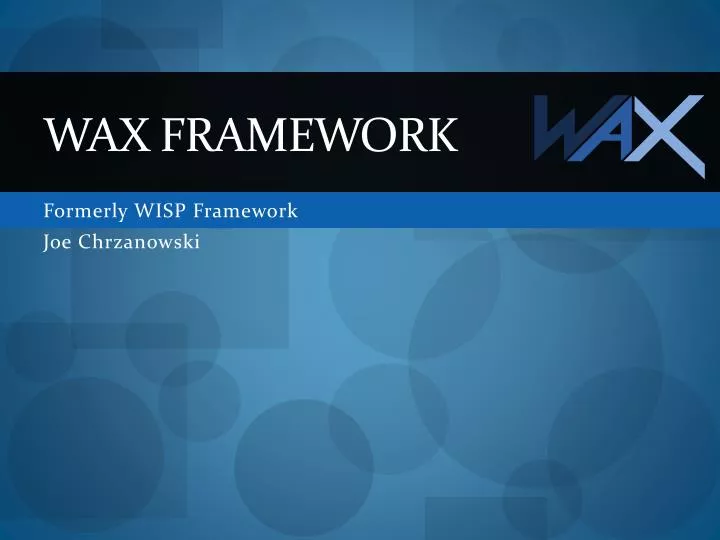 wax framework