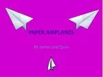 PAPER AIRPLANES - slide 1