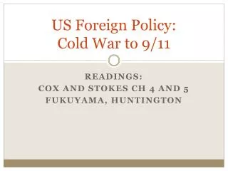 US Foreign Policy: Cold War to 9/11