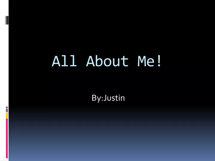 all about me