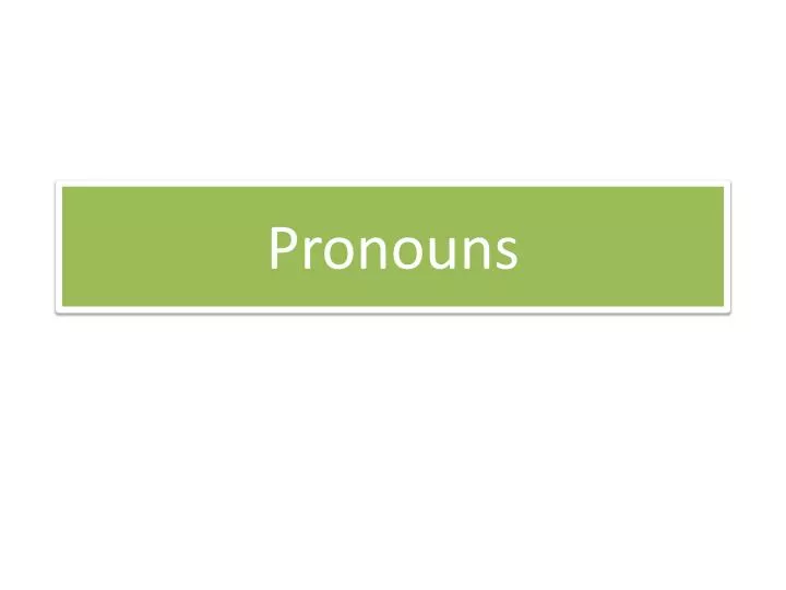 pronouns