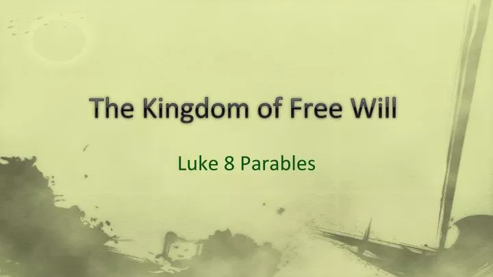 the kingdom of free will
