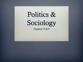 Politics &amp; Sociology