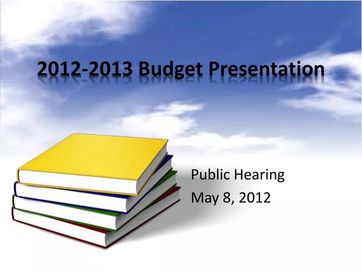 2012 2013 budget presentation