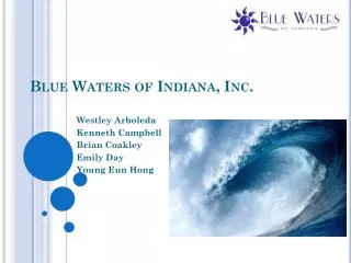 Blue Waters of Indiana, Inc.