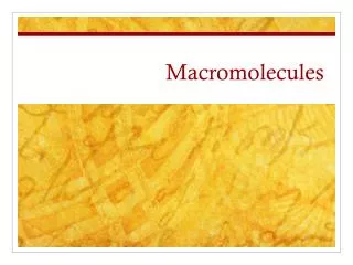 Macromolecules