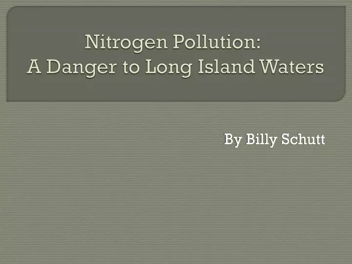 nitrogen pollution a danger to long island waters