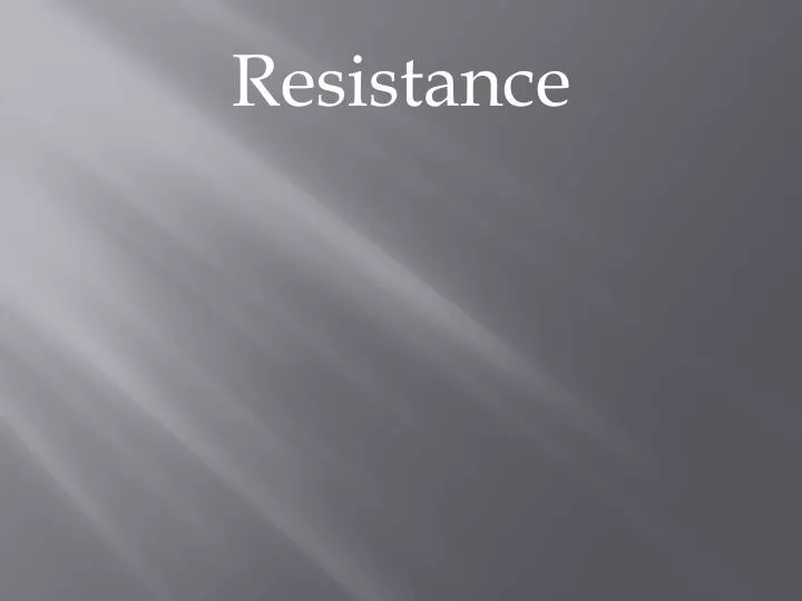 resistance