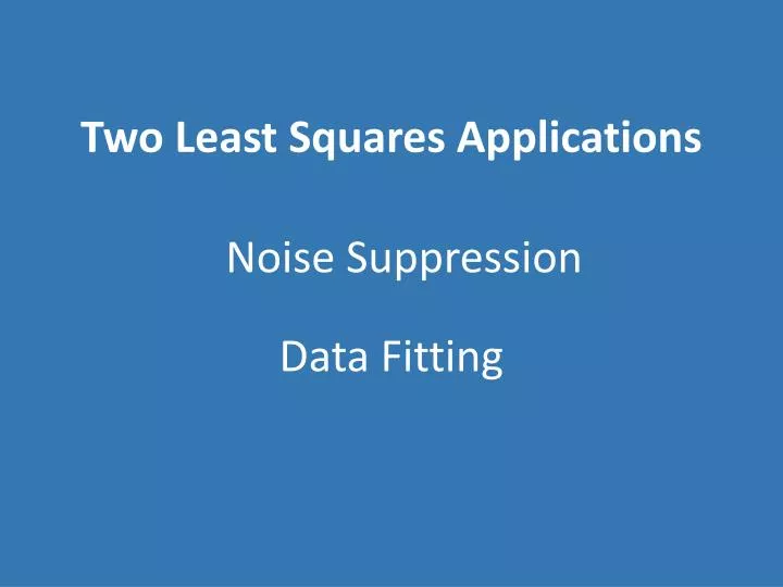 two least squares applications