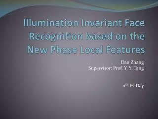 Illumination Invariant Face Recognition based on the New Phase Local Features