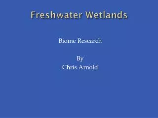 freshwater wetlands