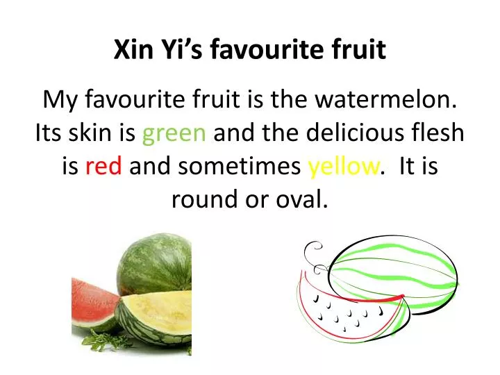 xin yi s favourite fruit