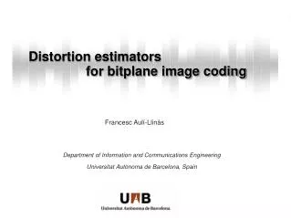 Distortion estimators						 		for bitplane image coding