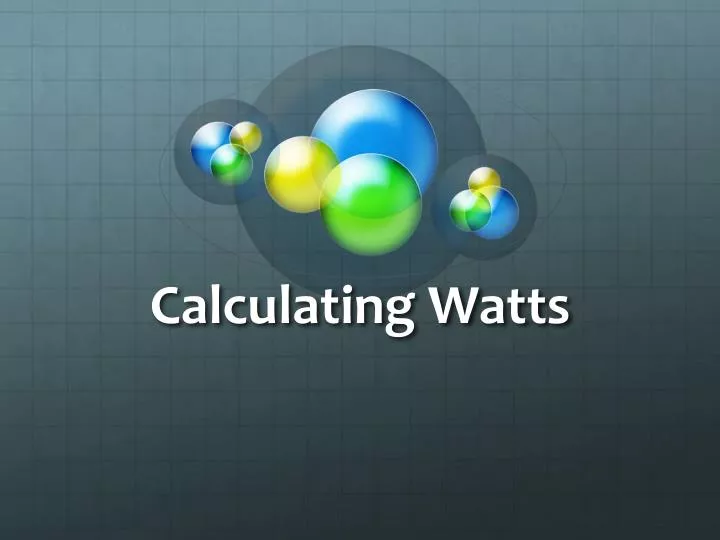 calculating watts