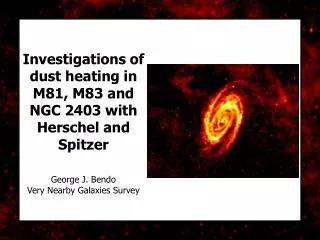 Investigations of dust heating in M81, M83 and NGC 2403 with Herschel and Spitzer