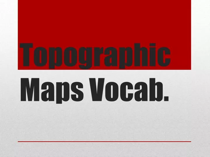 topographic maps vocab