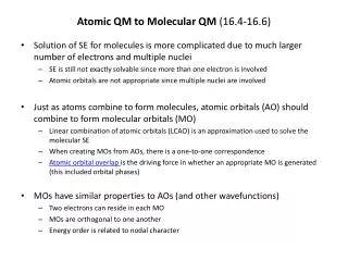 Atomic QM to Molecular QM (16.4-16.6)