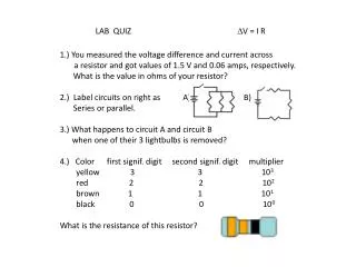 LAB QUIZ ? V = I R