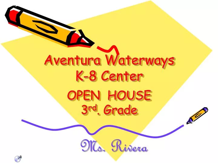 aventura waterways k 8 center open house 3 rd grade