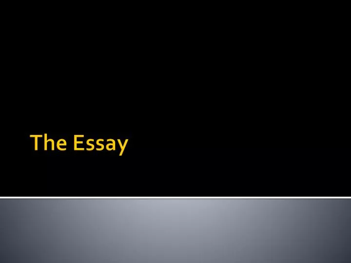 the essay