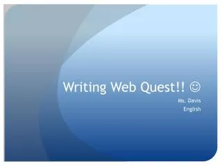 Writing Web Quest!! ?