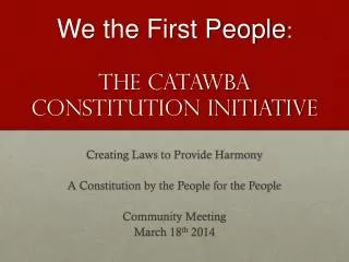 We the First People : The Catawba Constitution Initiative