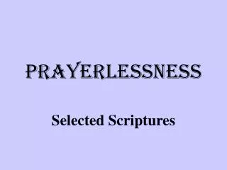 prayerlessness