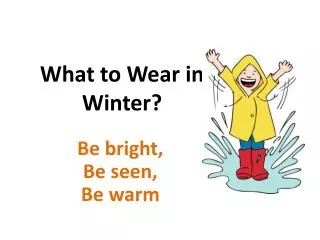 What to Wear in Winter?