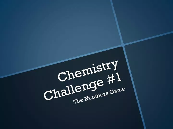 chemistry challenge 1