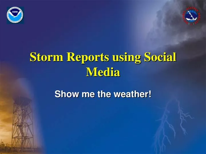 storm reports using social media