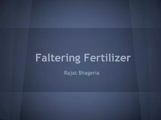 Faltering Fertilizer