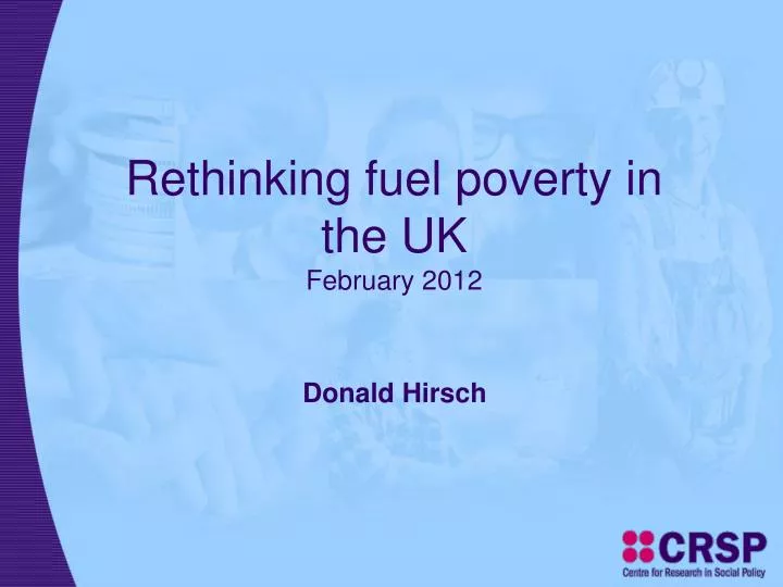 rethinking fuel poverty in the uk february 2012