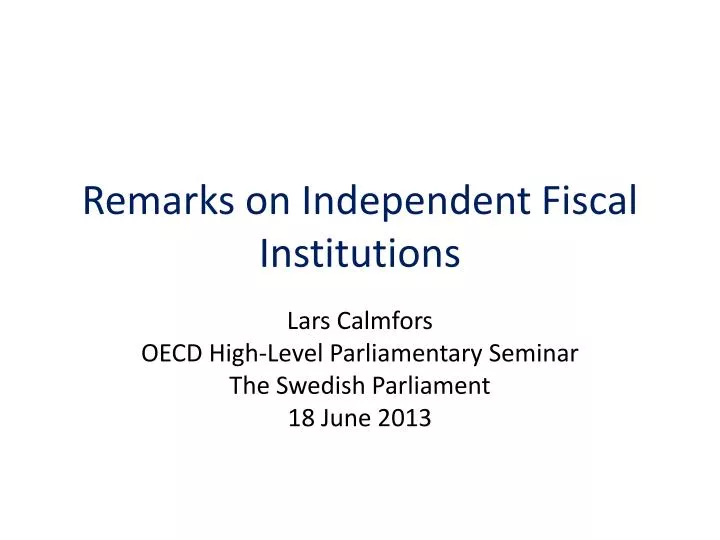 remarks on independent fiscal institutions