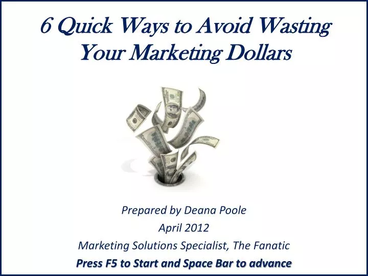 6 quick ways to avoid wasting your marketing dollars