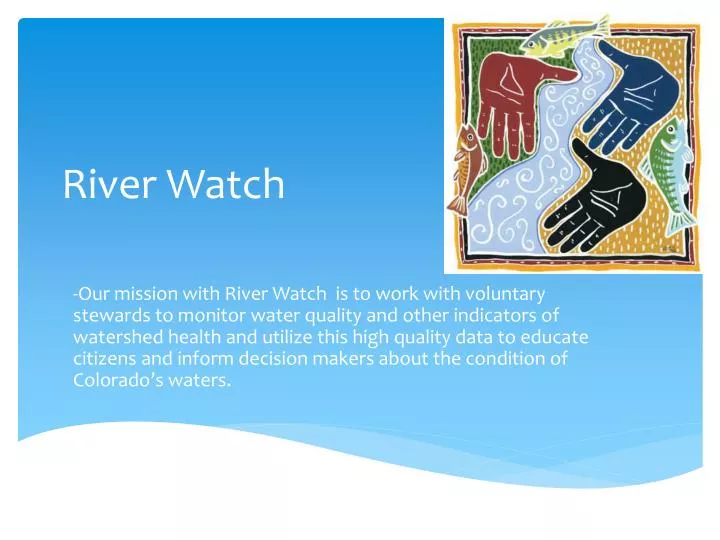 river watch