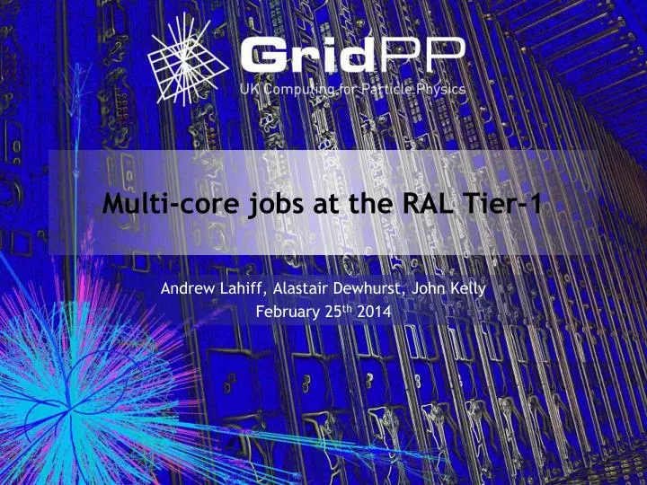 multi core jobs at the ral tier 1