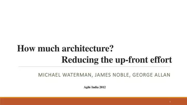 how much architecture reducing the up front effort