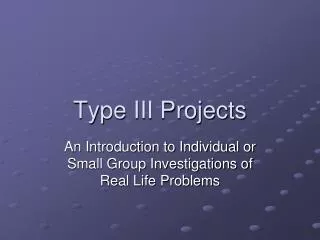 Type III Projects