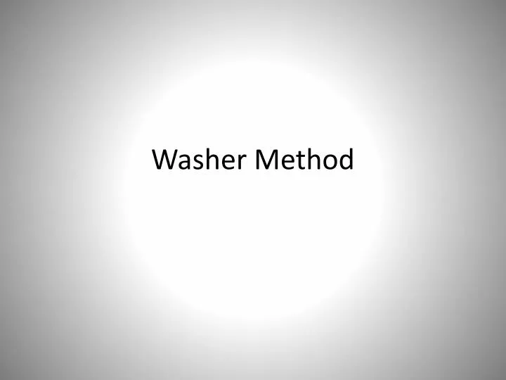washer method
