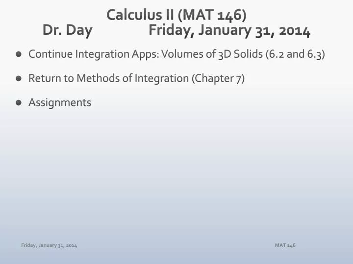 calculus ii mat 146 dr day friday january 31 2014