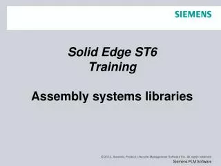 Solid Edge ST6 Training Assembly systems libraries