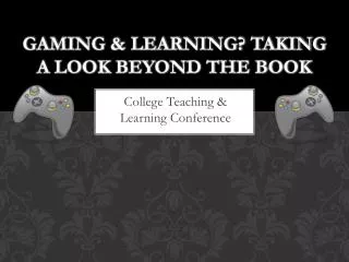 Gaming &amp; Learning? Taking a look beyond the book