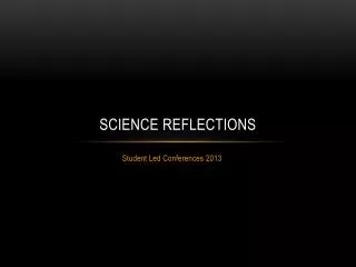 Science Reflections