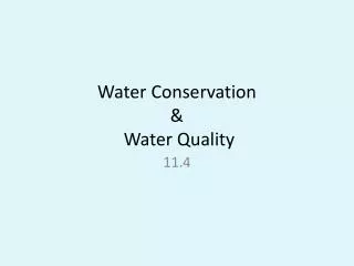Water Conservation &amp; Water Quality