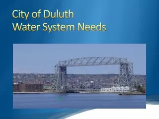 City of Duluth Water System Needs