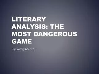 Literary Analysis: The Most Dangerous game